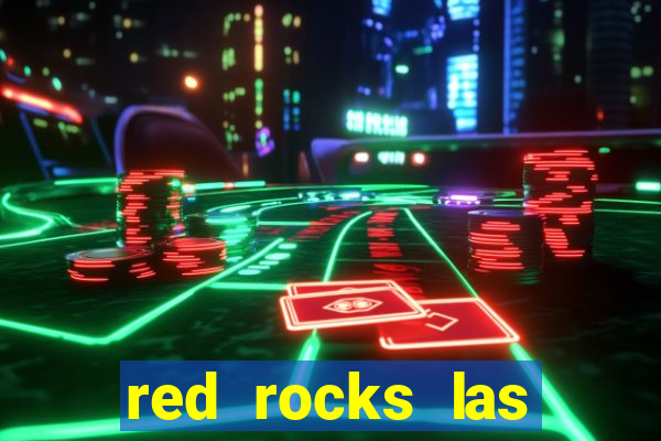 red rocks las vegas casino