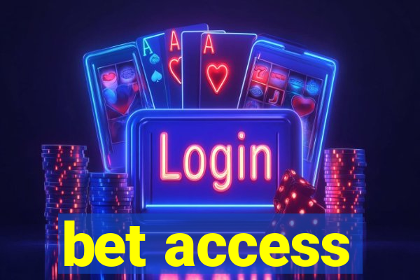 bet access