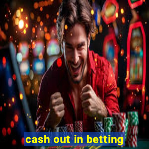 cash out in betting