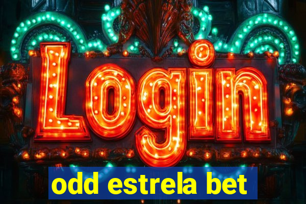 odd estrela bet