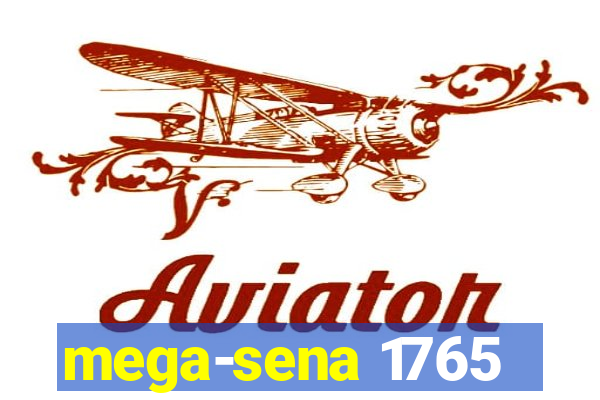 mega-sena 1765