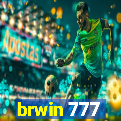 brwin 777