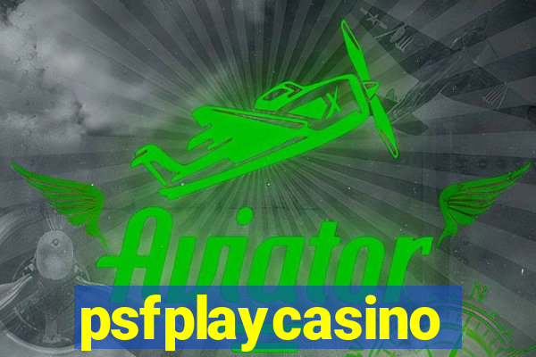 psfplaycasino