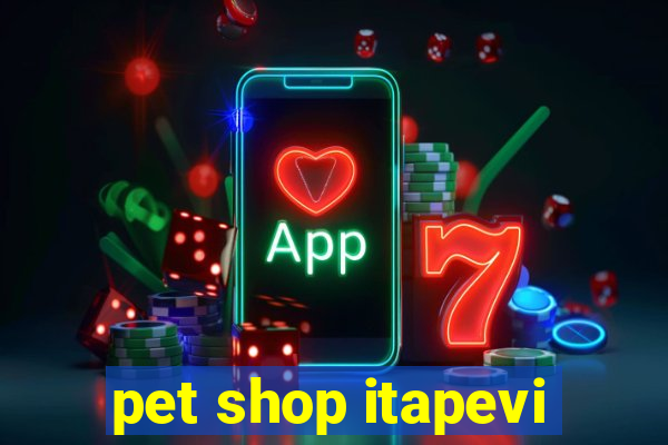 pet shop itapevi