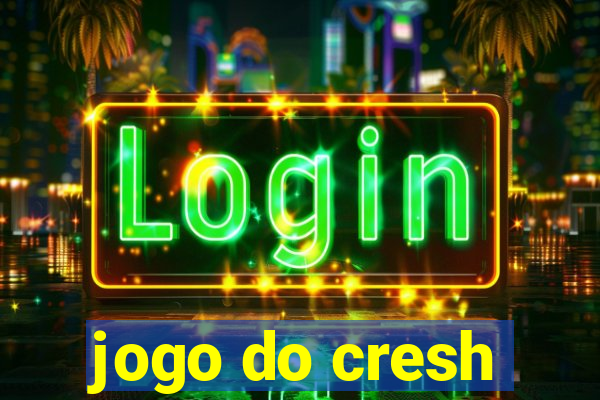 jogo do cresh