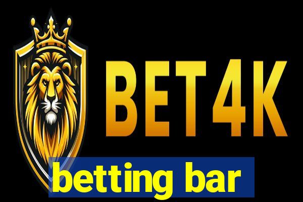 betting bar