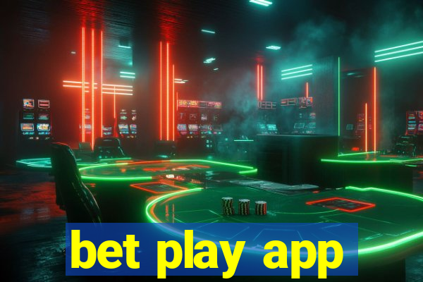 bet play app