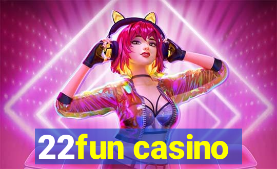 22fun casino