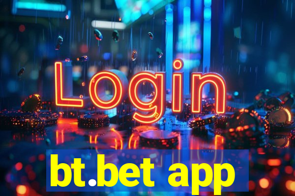 bt.bet app