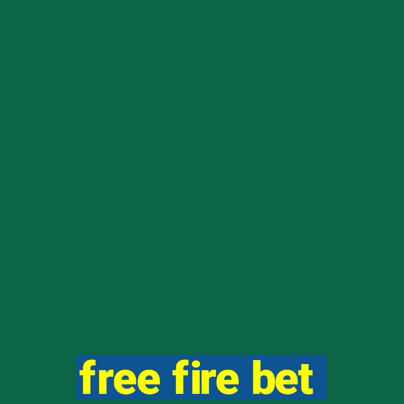 free fire bet