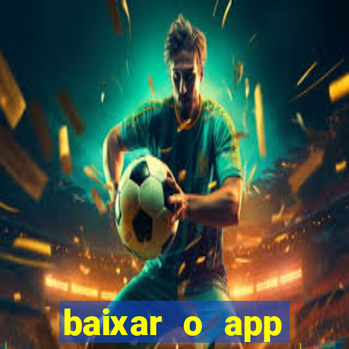 baixar o app estrela bet