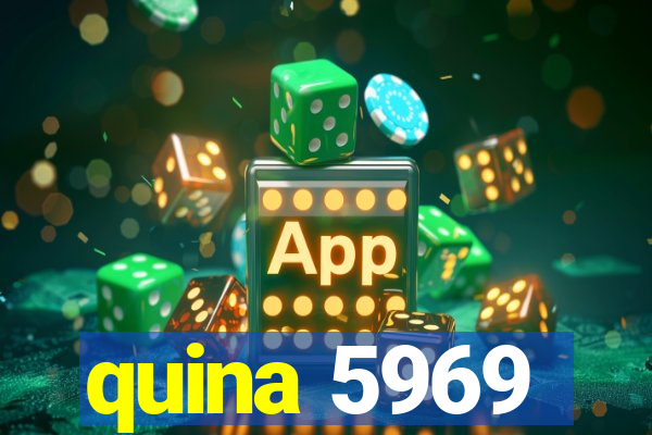 quina 5969