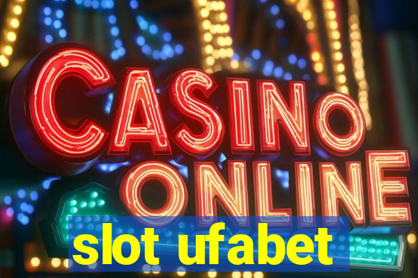 slot ufabet