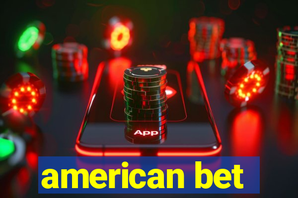 american bet