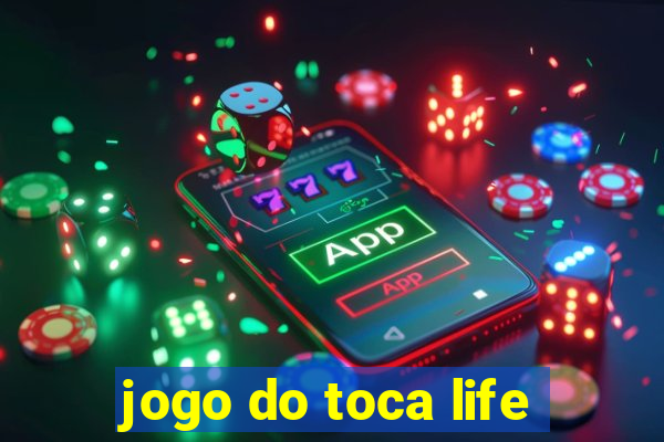 jogo do toca life