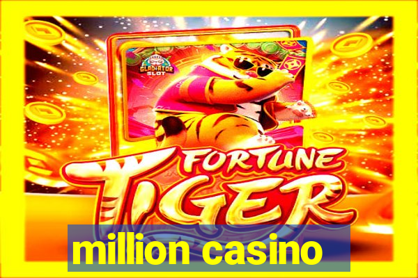 million casino