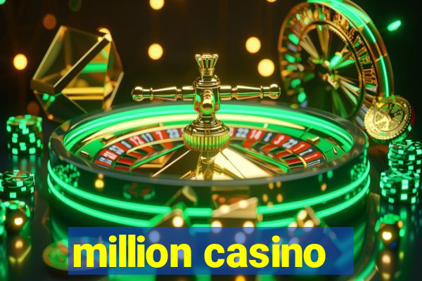 million casino