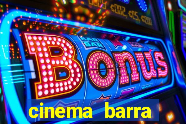 cinema barra shopping sul