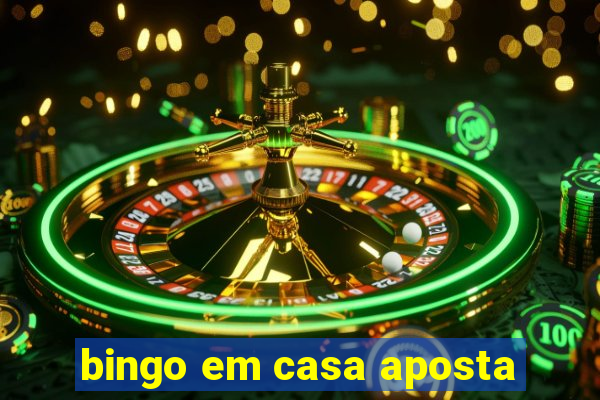 bingo em casa aposta