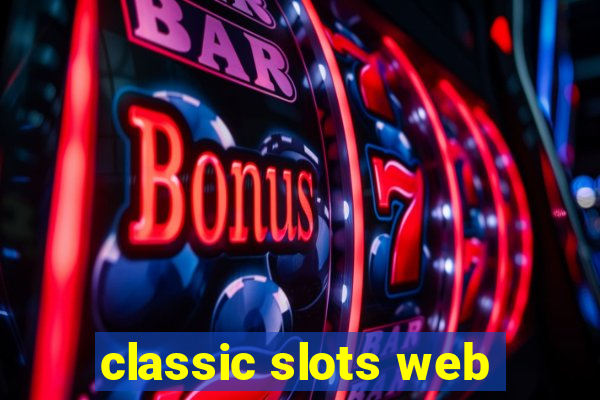 classic slots web