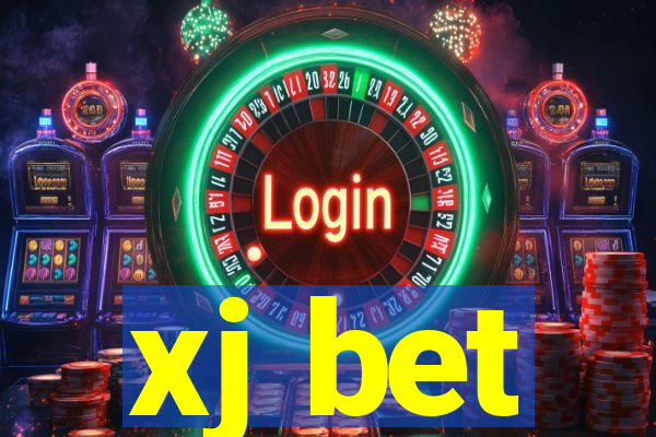 xj bet