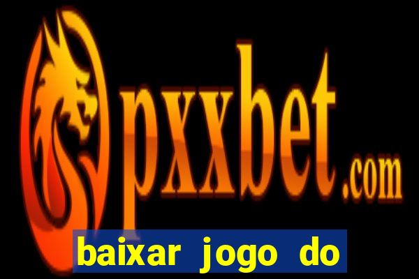 baixar jogo do tigre original