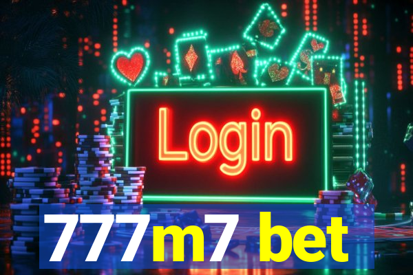 777m7 bet