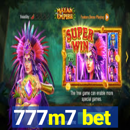 777m7 bet