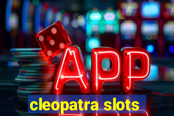 cleopatra slots