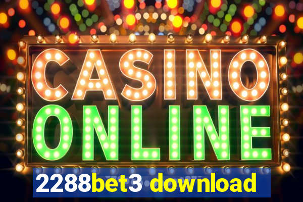 2288bet3 download