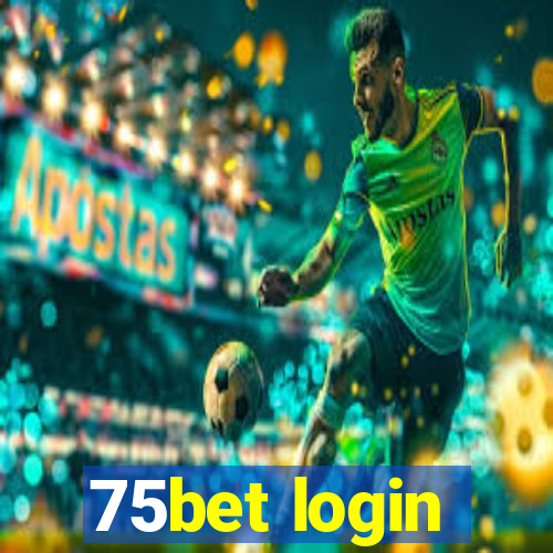 75bet login