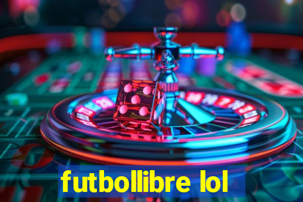 futbollibre lol