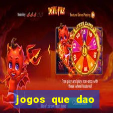 jogos que dao dinheiro no cadastro