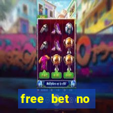 free bet no deposit offers