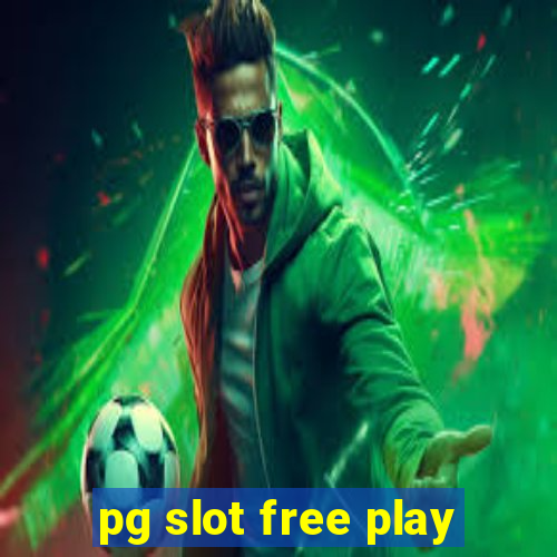 pg slot free play