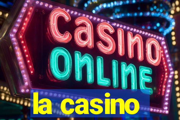 la casino