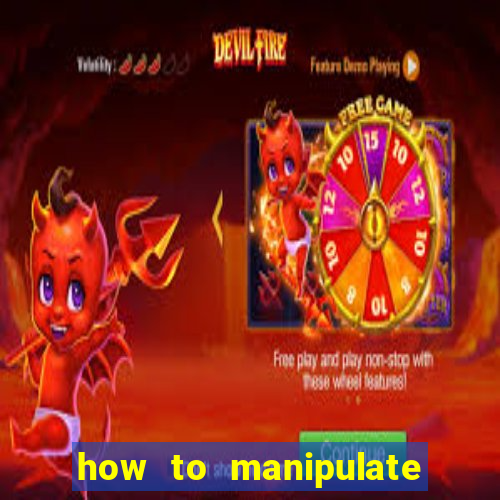 how to manipulate a slot machine