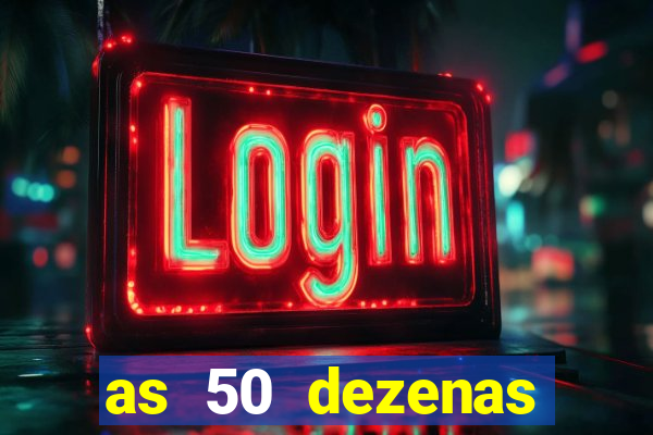 as 50 dezenas melhores de 20 pontos