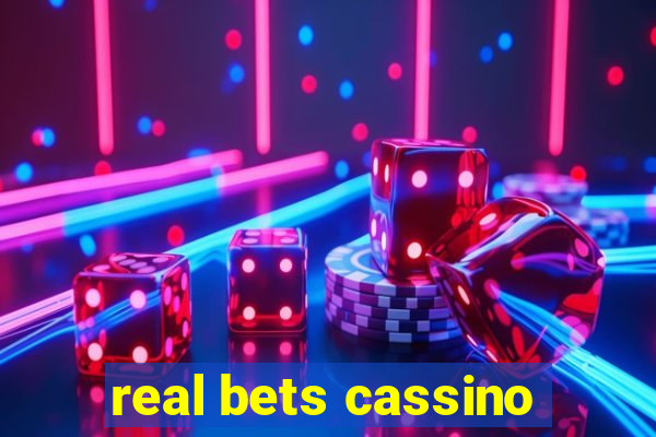 real bets cassino