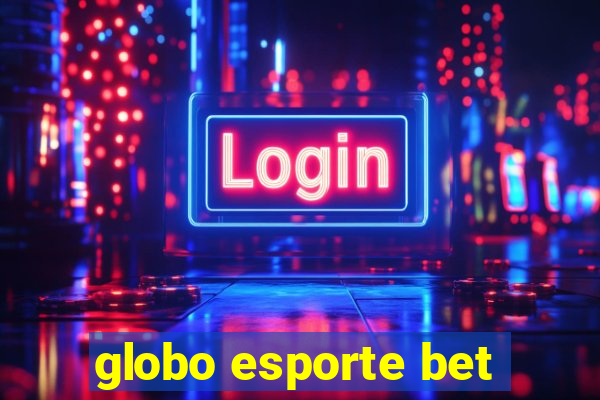 globo esporte bet