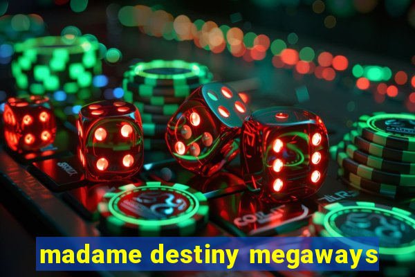 madame destiny megaways