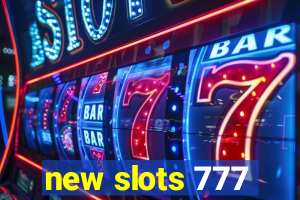 new slots 777