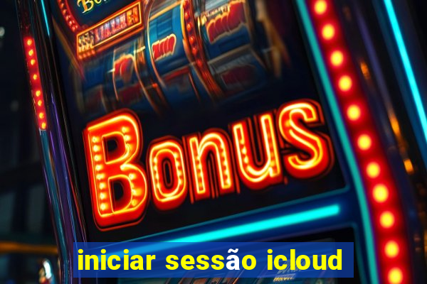 iniciar sessão icloud