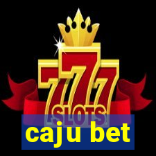 caju bet