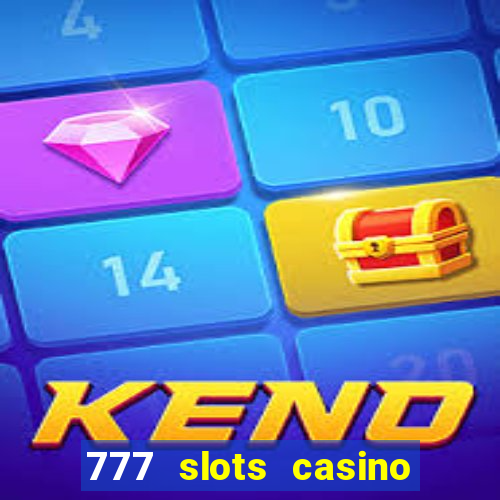 777 slots casino real money gcash