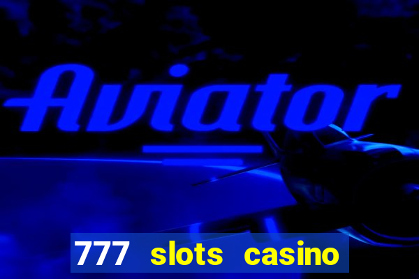 777 slots casino real money gcash