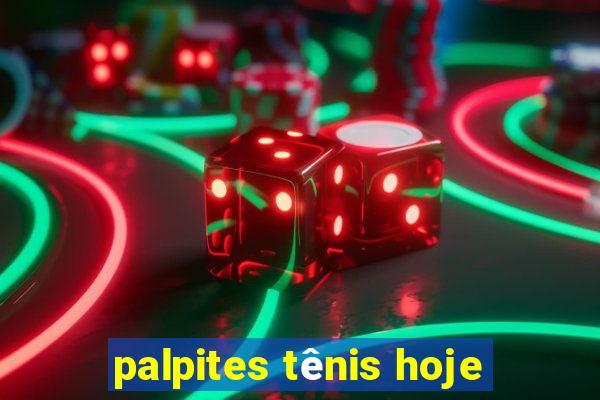 palpites tênis hoje