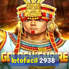 lotofacil 2938