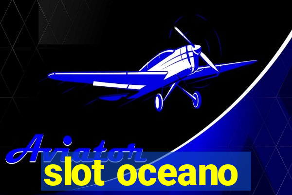 slot oceano