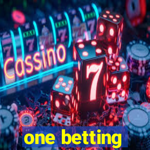 one betting